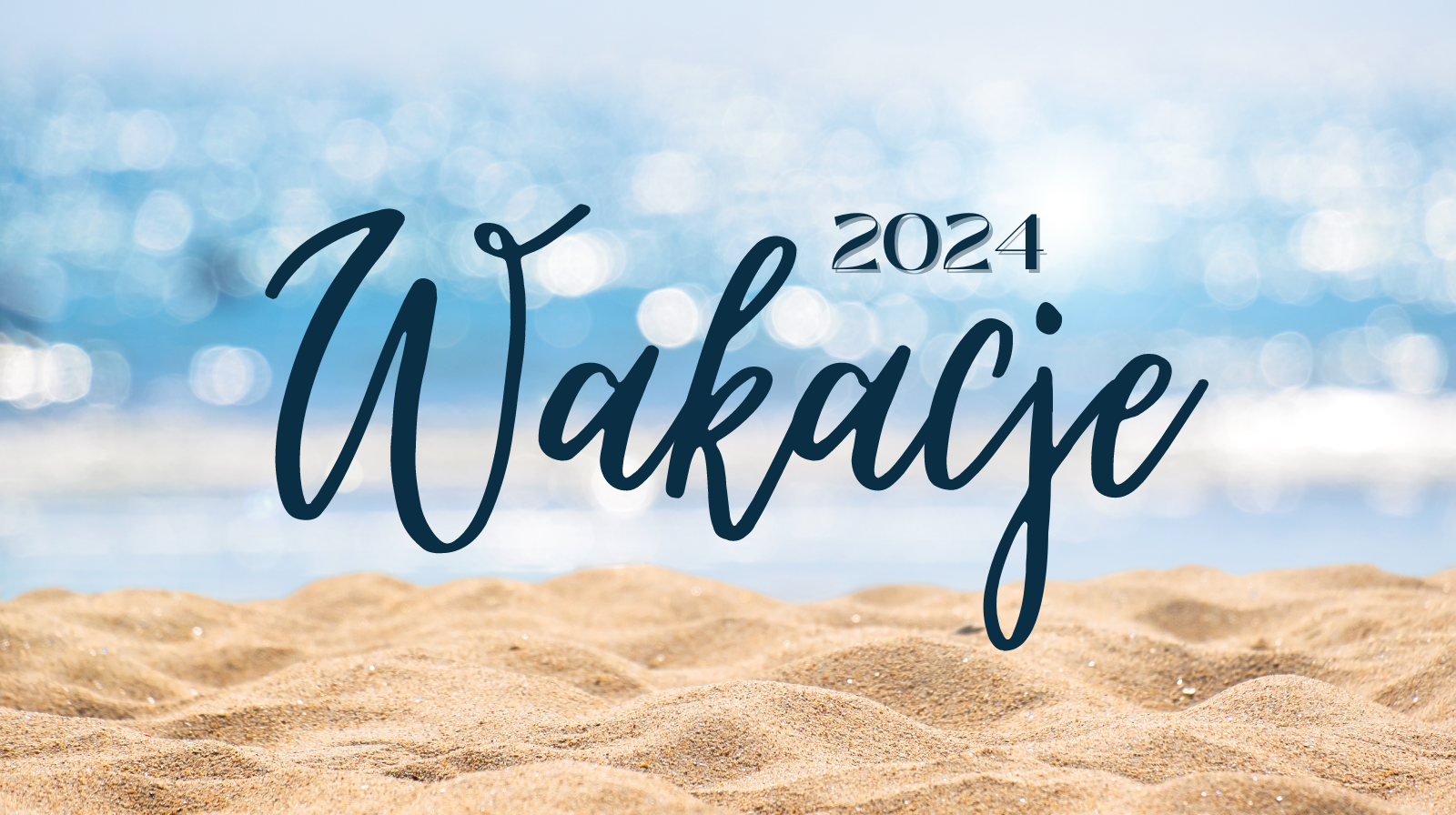 Wakacje 2024